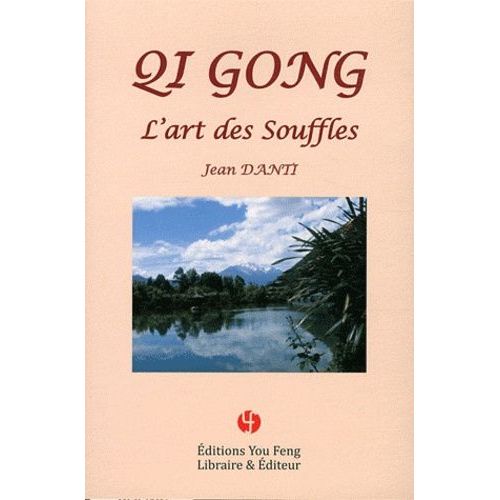 Qi Gong - L'art Des Souffles