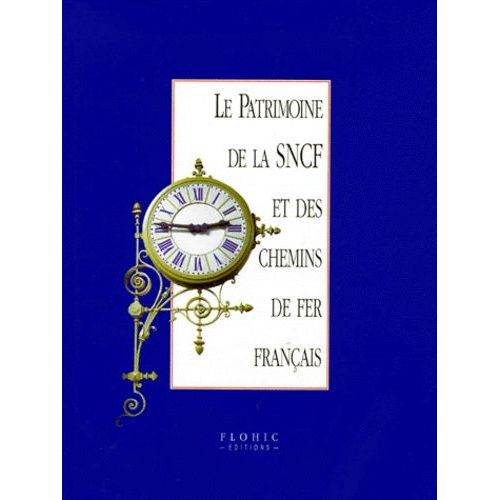 Le Patrimoine De La Sncf Et Des Chemins De Fer Français