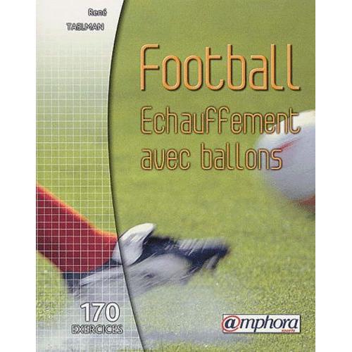 Football : Échauffement Avec Ballons - 167 Exercices