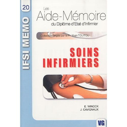 Soins Infirmiers - Tome 1, Concepts Et Théories, Démarche De Soins Et Soins Généraux