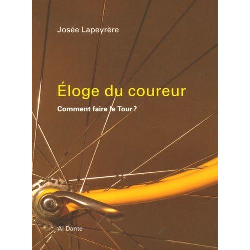 Eloge Du Coureur - Comment Faire Le Tour ?