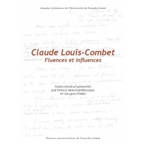 Claude Louis-Combet - Fluences Et Influences