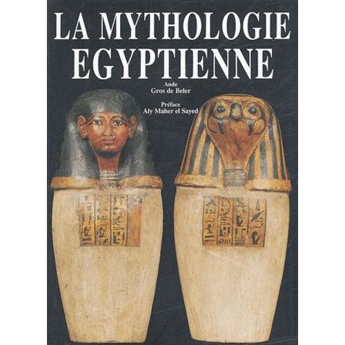 La Mythologie Égyptienne