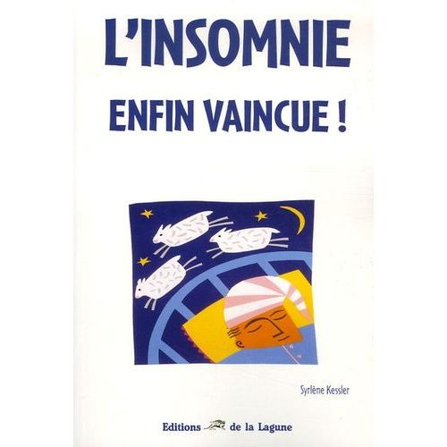 L'insomnie Enfin Vaincue !