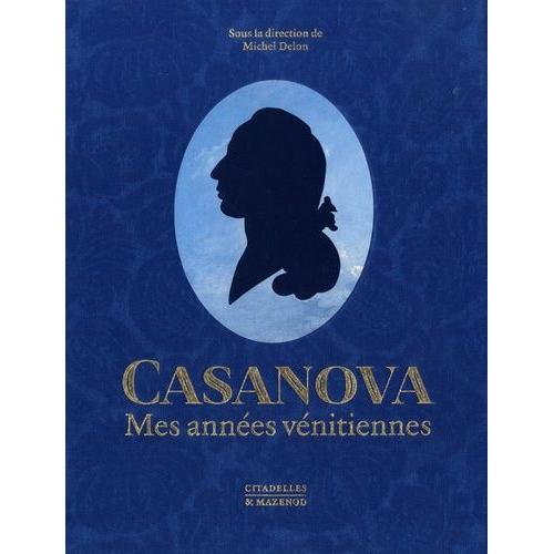 Casanova - Mes Années Vénitiennes