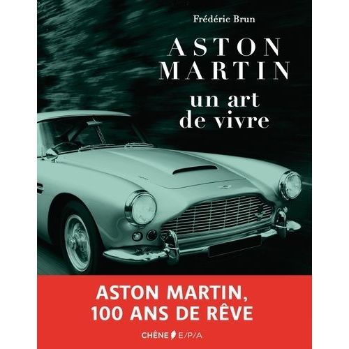 Aston Martin - Un Art De Vivre