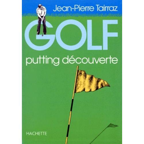 Golf - Tome 3, Putting Découverte