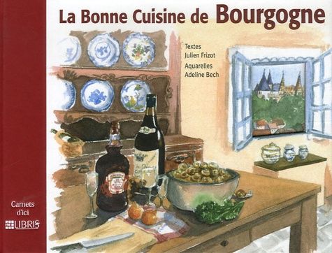 La Bonne Cuisine De Bourgogne