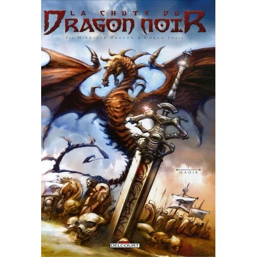 La Chute Du Dragon Noir Tome 1 - Nadir