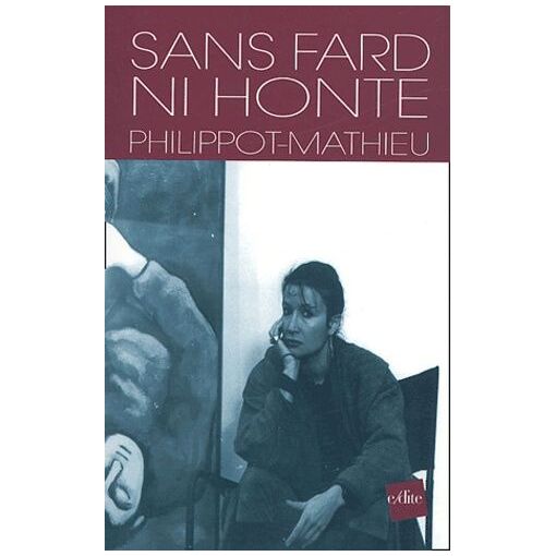 Sans Fard Ni Honte