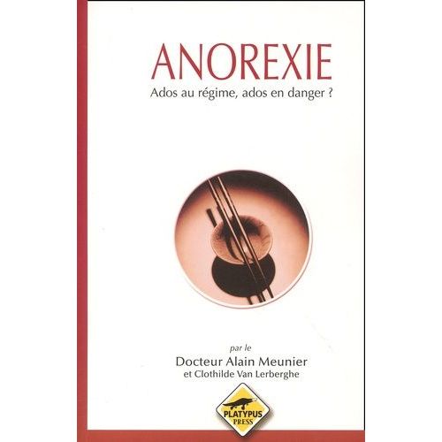 Anorexie - Ados Au Régime, Ados En Danger ?