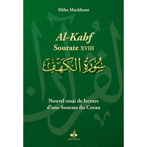 Nouvel Essai De Lecture D'une Sourate Du Coran - Al-Kahf-Sourate Xviii