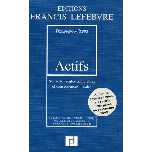 Actifs - Nouvelles Règles Comptables Et Conséquences Fiscales