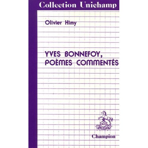 Yves Bonnefoy - Poèmes Commentés