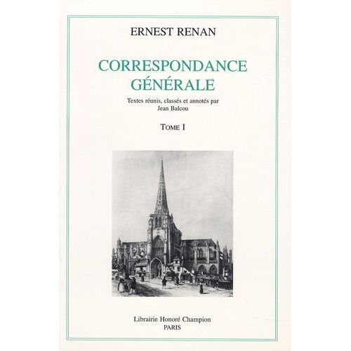 Correspondance Générale - Tome 1, 1836-1845