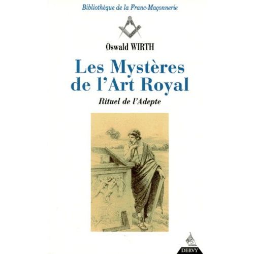 Les Mysteres De L'art Royal - Rituel De L'adepte