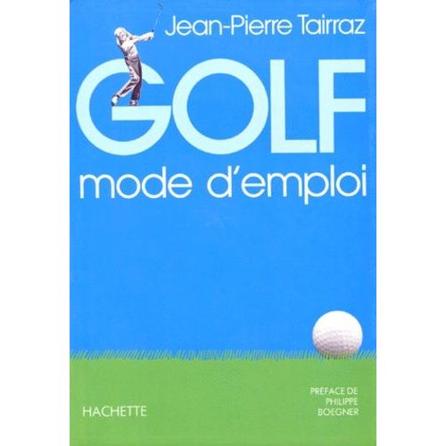 Golf - Tome 1, Mode D'emploi