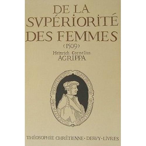 De La Supériorité Des Femmes (1509)