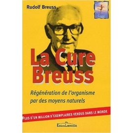 La Cure Breuss - Régénération Totale De L'organisme