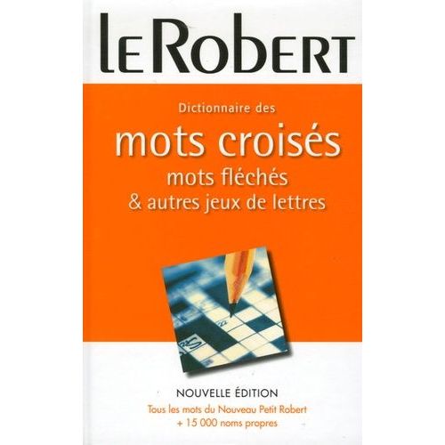 Dictionnaire Des Mots Croisés, Mots Fléchés Et Jeux De Lettres