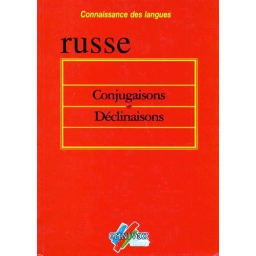 Déclinaisons Et Conjugaisons Russes