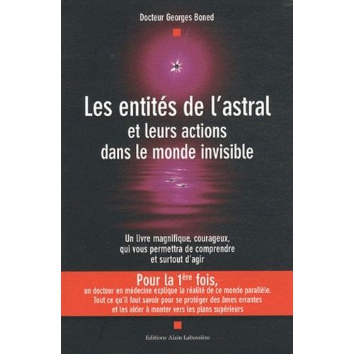 Les Entités De L'astral Et Leurs Actions Dans Le Monde Invisible