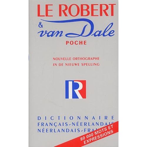 Le Robert & Van Dale De Poche - Dictionnaire Français-Néerlandais Et Néerlandais-Français