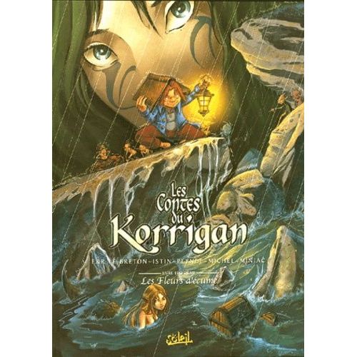 Les Contes Du Korrigan Tome 3 - Les Fleurs D'écume