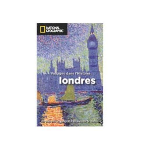 Londres - Voyages Dans L'histoire