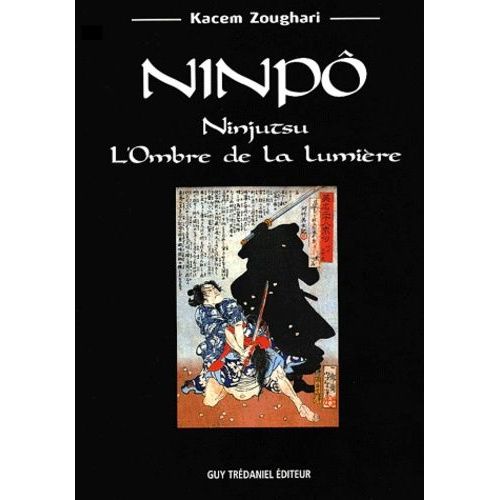 Ninpô - Ninjutsu, L'ombre De La Lumière