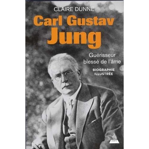 Carl Gustav Jung - Guérisseur De L'âme