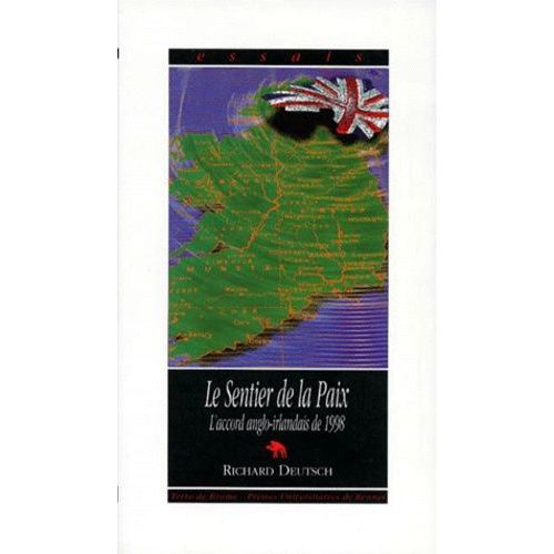 Le Sentier De La Paix - L'accord De Paix Anglo-Irlandais De 1998
