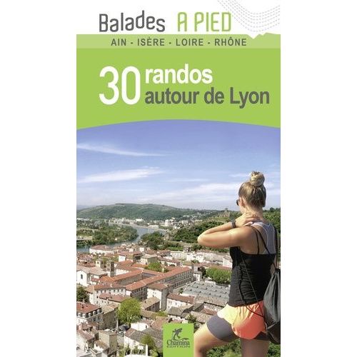 30 Randos Autour De Lyon