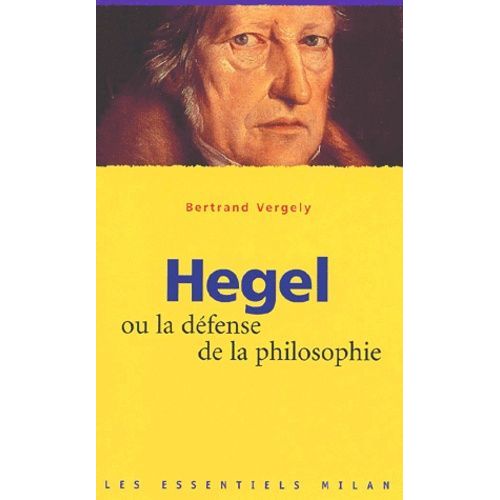 Hegel Ou La Défense De La Philosophie
