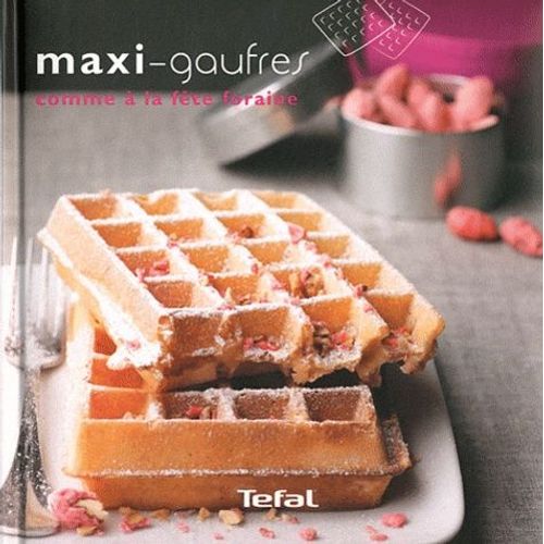 Maxi-Gaufres - Comme À La Fête Foraine