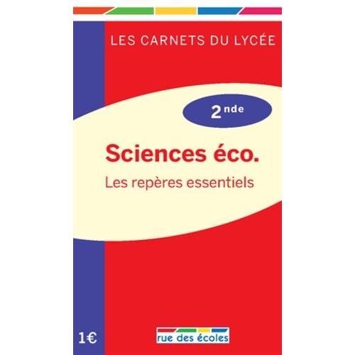 Sciences Éco 2e - Les Repères Essentiels