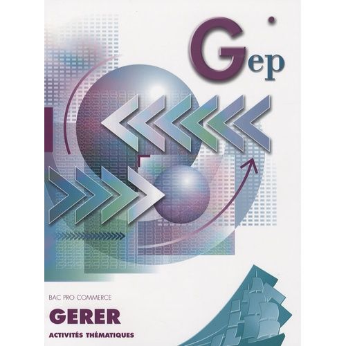 Gérer Bac Pro Commerce - Activités Thématiques