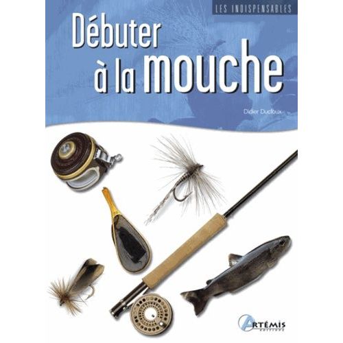 Débuter À La Mouche