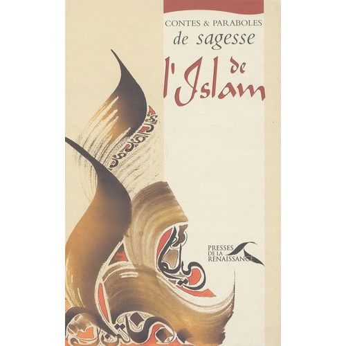 Contes Et Paraboles De Sagesse De L'islam