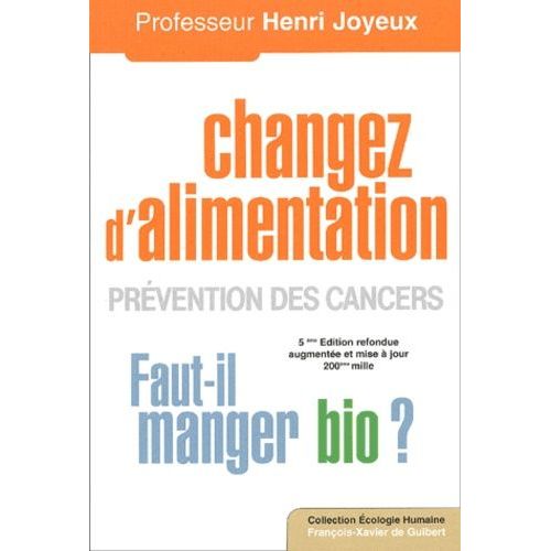 Changez D'alimentation - Prévention Des Cancers, Faut-Il Manger Bio ?