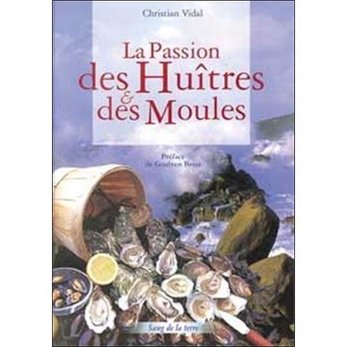 La Passion Des Huîtres Et Des Moules