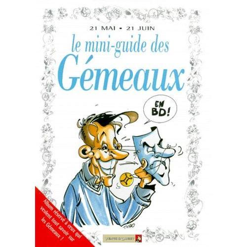 Le Mini-Guide Des Gémeaux En Bd - 21 Mai-21 Juin
