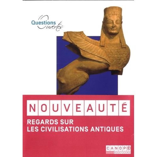 Regards Sur Les Civilisations Antiques