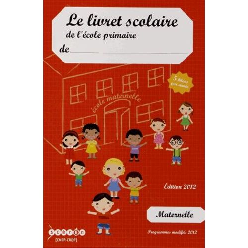 Le Livret Scolaire De L'école Primaire Maternelle - 5 Bilans Par Année
