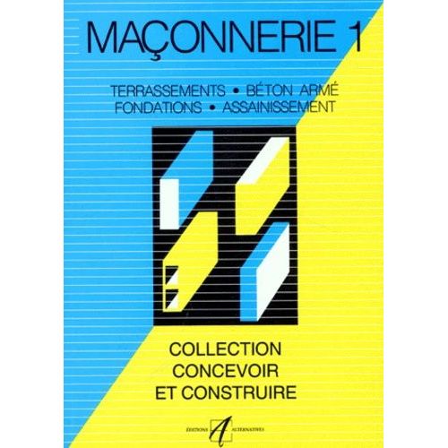 Maçonnerie - Tome 1