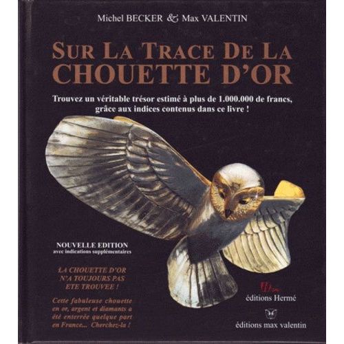 Sur La Trace De La Chouette D'or