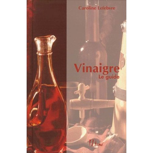 Vinaigre - Le Guide