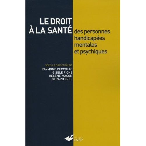 Le Droit À La Santé Des Personnes Handicapées Mentales Et Psychiques
