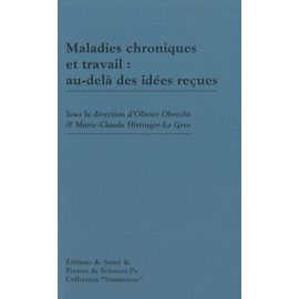 Maladies Chroniques Et Travail : Au-Delà Des Idées Reçues