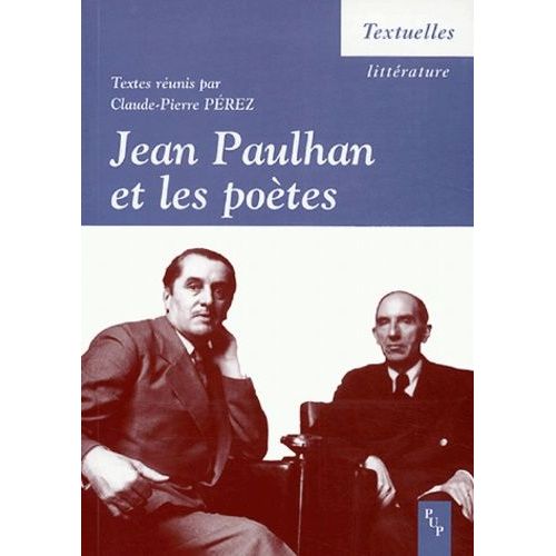 Jean Paulhan Et Les Poètes